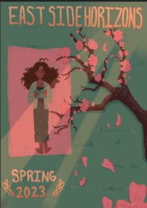 East Side Horizons Literary Magazine - Spring 2023 Edition