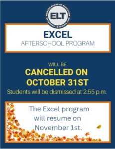 Excel Afterschool Program Cancelled on Oct. 30, 2023